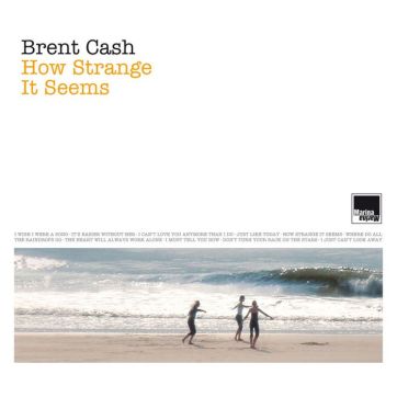 'How Strange It Seems' (2011) - Brent's second album so far